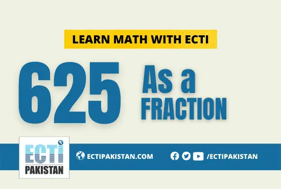 ECTI Pakistan - 625 as a fraction