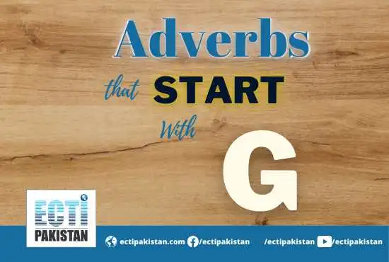 ECTI Pakistan - Adverbs that start with G