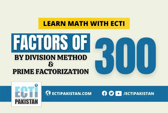 Factors of 300—with division and prime factorization