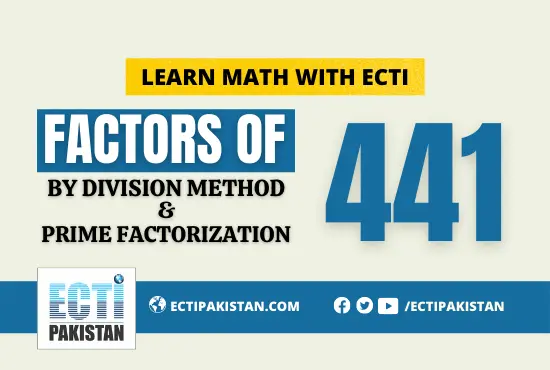 How To Find Factors of 441 By Division Method