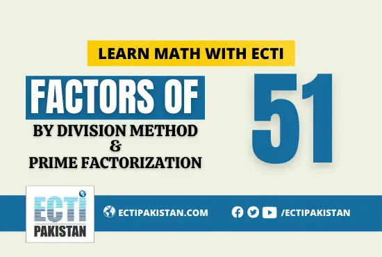 ECTI Pakistan - Factors of 51