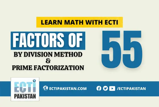 ECTI Pakistan - Factors of 55