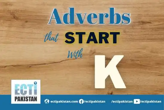 ECTI Pakistan - adverbs that start with K